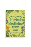 The Little Encyclopedia of Herbal Medicine